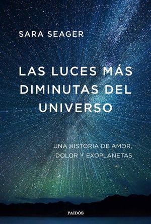 LAS LUCES MÁS DIMINUTAS DEL UNIVERSO *