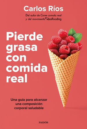 PIERDE GRASA CON COMIDA REAL *