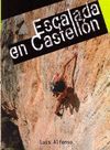 ESCALADA EN CASTELLÓN  *