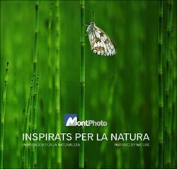 INSPIRATS PER LA NATURA = INSPIRADOS POR LA NATURALEZA =INSPIRED BY NATURE