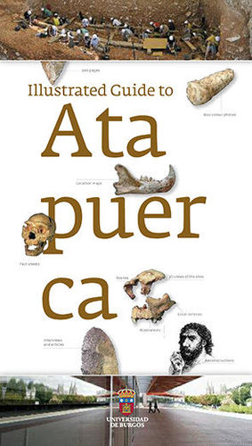 ILLUSTRATED GUIDE TO ATAPUERCA *