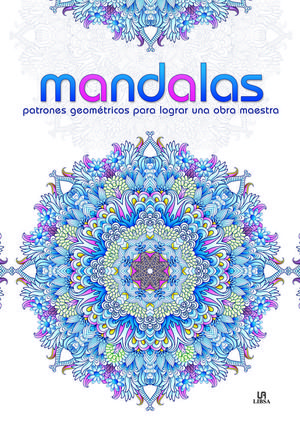 MANDALAS PATRONES GEOMÉTRICOS PARA LOGRAR UNA OBRA MAESTRA