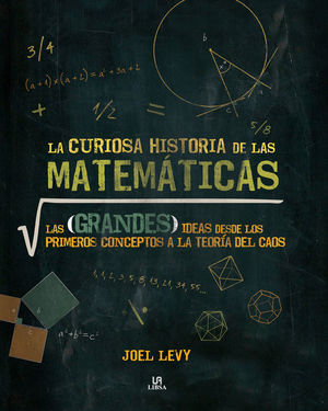 LA CURIOSA HISTORIA DE LAS MATEMÁTICAS *