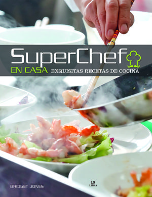 SUPERCHEF EN CASA *