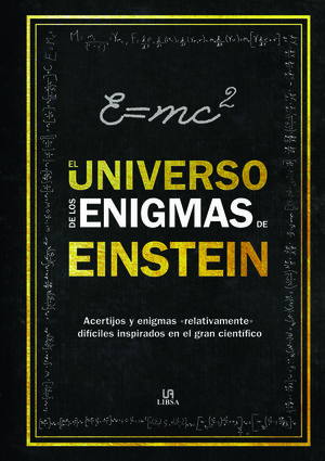 EL UNIVERSO DE LOS ENIGMAS DE EINSTEIN *