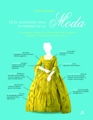 GUÍA ILUSTRADA PARA INTERPRETAR LA MODA *