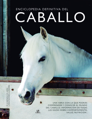 ENCICLOPEDIA DEFINITIVA DEL CABALLO *