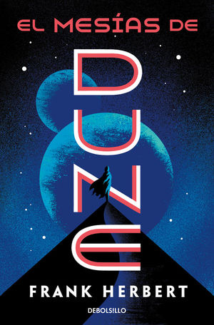 EL MESÍAS DE DUNE (LAS CRÓNICAS DE DUNE 2) *