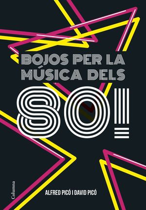 BOJOS PER LA MÚSICA DELS 80!