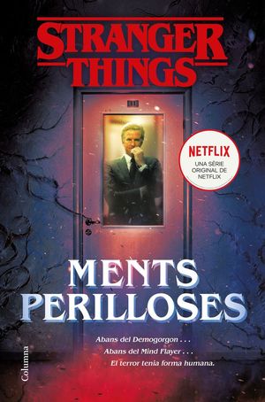 STRANGER THINGS: MENTS PERILLOSES *