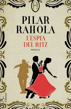 L'ESPIA DEL RITZ *