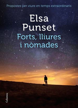 FORTS, LLIURES I NÒMADES *