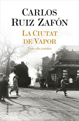 LA CIUTAT DE VAPOR *