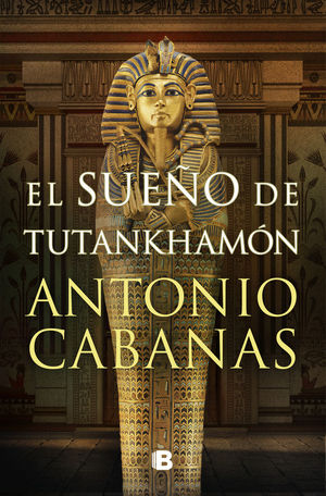 EL SUEÑO DE TUTANKHAMÓN *