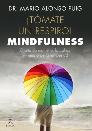 ¡TÓMATE UN RESPIRO! MINDFULNESS *