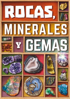 ROCAS, MINERALES Y GEMAS *
