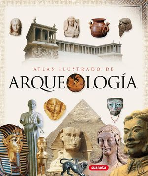 ATLAS ILUSTRADO DE ARQUEOLOGÍA *