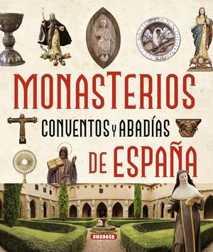 MONASTERIOS, CONVENTOS Y ABADÍAS DE ESPAÑA *