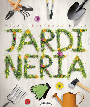 ATLAS ILUSTRADO DE LA JARDINERIA *