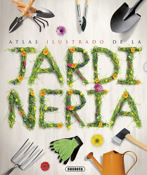 ATLAS ILUSTRADO DE LA JARDINERIA