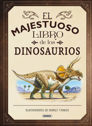 EL MAJESTUOSO LIBRO DE LOS DINOSAURIOS *