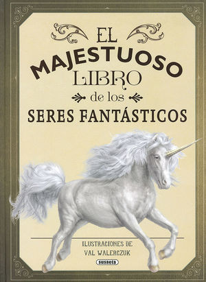 EL MAJESTUOSO LIBRO DE LOS SERES FANTÁSTICOS