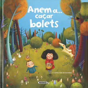 ANEM A... CAÇAR BOLETS *