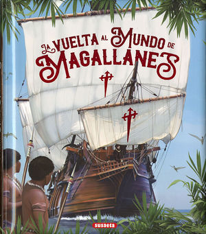 LA VUELTA AL MUNDO DE MAGALLANES *