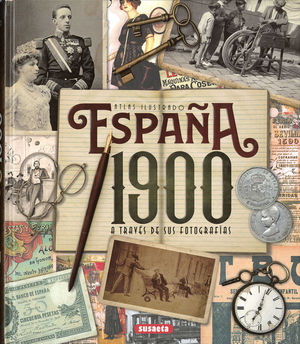 ESPAÑA 1900 A TRAVÉS DE SUS FOTOGRAFÍAS *