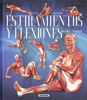 ATLAS ILUSTRADO ESTIRAMIENTOS Y FLEXIONES *