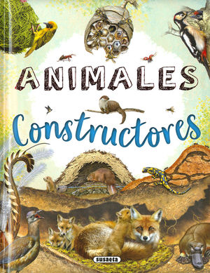ANIMALES CONSTRUCTORES *