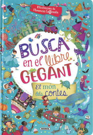 BUSCA EN EL LLIBRE GEGANT. EL MÓN DELS CONTES *