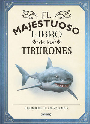 EL MAJESTUOSO LIBRO DE LOS TIBURONES *