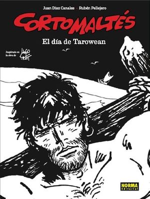 CORTO MALTÉS: EL DÍA DE TAROWEAN (BN) *