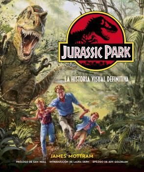 JURASSIC PARK: LA HISTORIA VISUAL DEFINITIVA *