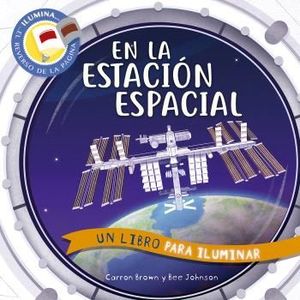 EN LA ESTACIÓN ESPACIAL. UN LIBRO PARA ILUMINAR *