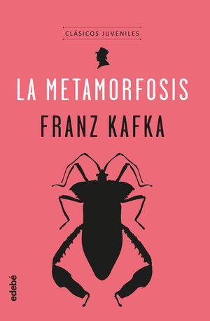 LA METAMORFOSIS *