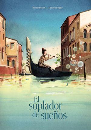 EL SOPLADOR DE SUEÑOS *