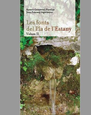 LES FONTS DEL PLA DE L'ESTANY VOL II *