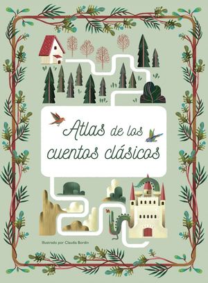 ATLAS DE LOS CUENTOS CLÁSICOS *