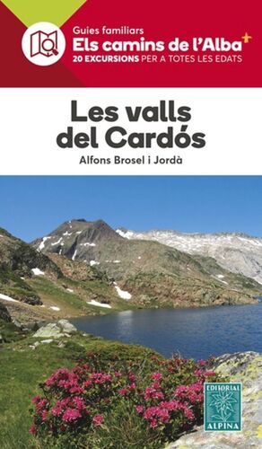 LES VALLS DE CARDÓS - ELS CAMINS DE L'ALBA