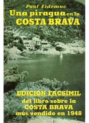 UNA PIRAGUA EN LA COSTA BRAVA *