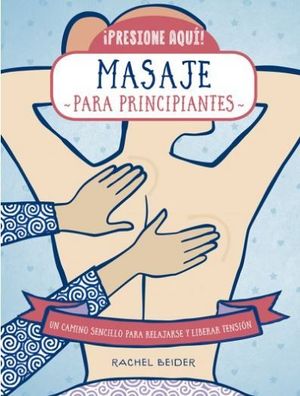 MASAJE PARA PRINCIPIANTES *