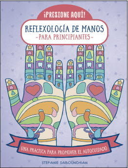 REFLEXOLOGÍA DE MANOS PARA PRINCIPIANTES *