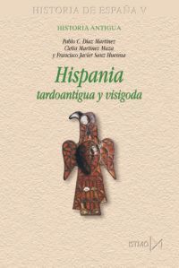 HISPANIA TARDOANTIGUA Y VISIGODA *