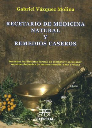 RECETARIO DE MEDICINA NATURAL Y REMEDIOS CASEROS *