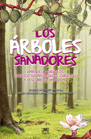 LOS ÁRBOLES SANADORES *