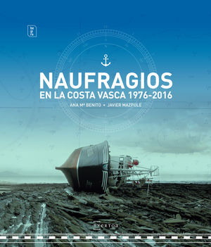 NAUFRAGIOS EN LA COSTA VASCA 1976-2016 *