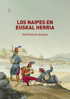 LOS NAIPES EN EUSKAL HERRIA *