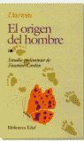 EL ORIGEN DEL HOMBRE *